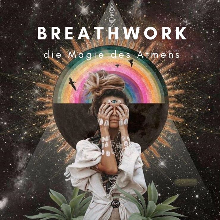 BREATHWORK - die Magie des Atmens